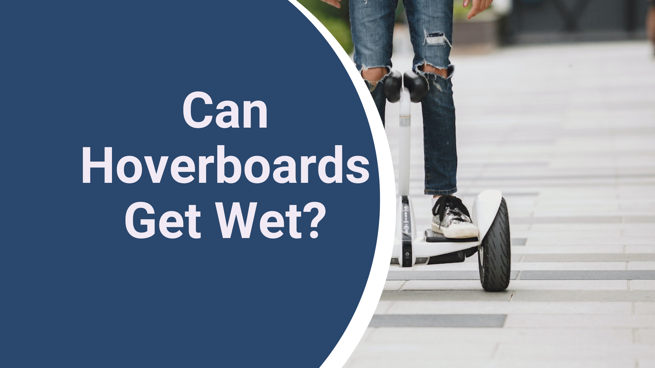 Can Hoverboards Get Wet guide